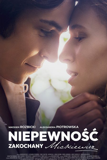 Niepewność. Zakochany Mickiewicz – filmowa inicjacja w romantyzm