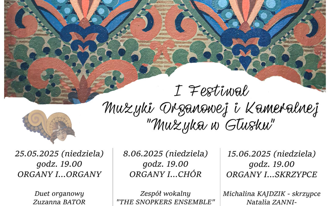 Festiwal Muzyki Organowej i Kameralnej „Muzyka w Głusku”