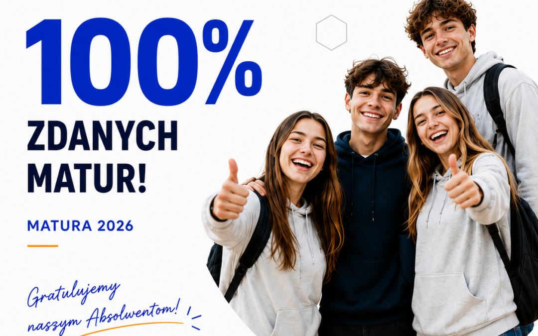 Matura 2026 w Sobieskim: 100% zdawalności i bardzo dobre wyniki